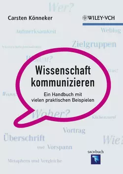 Wissenschaft kommunizieren. Ein Handbuch mit vielen praktischen Beispielen, Carsten Konneker