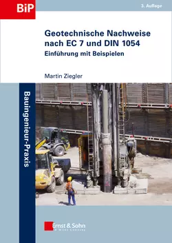 Geotechnische Nachweise nach EC 7 und DIN 1054. Einführung in Beispielen, Martin Ziegler