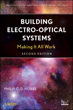 Building Electro-Optical Systems. Making It all Work, Philip C. D. Hobbs