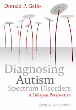 Diagnosing Autism Spectrum Disorders. A Lifespan Perspective, Donald Gallo