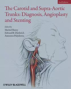 The Carotid and Supra-Aortic Trunks. Diagnosis, Angioplasty and Stenting, Michel Henry