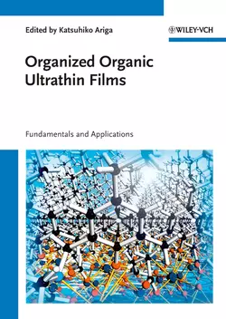 Organized Organic Ultrathin Films. Fundamentals and Applications, Katsuhiko Ariga