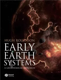 Early Earth Systems. A Geochemical Approach, Hugh Rollinson