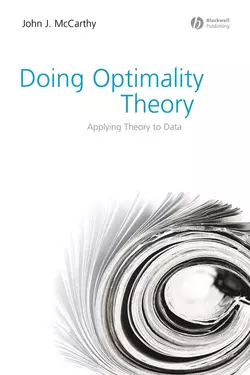 Doing Optimality Theory. Applying Theory to Data, John McCarthy