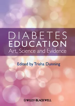 Diabetes Education. Art, Science and Evidence, Trisha Dunning