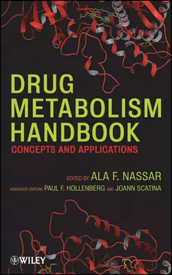 Drug Metabolism Handbook. Concepts and Applications, Ala Nassar