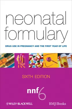 Neonatal Formulary. Drug Use in Pregnancy and the First Year of Life, Edmund Hey