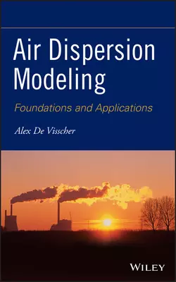 Air Dispersion Modeling. Foundations and Applications, Alex Visscher