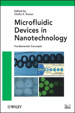 Microfluidic Devices in Nanotechnology. Fundamental Concepts Challa S. S. R. Kumar