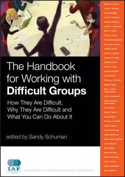 The Handbook for Working with Difficult Groups. How They Are Difficult, Why They Are Difficult and What You Can Do About It, Sandy Schuman