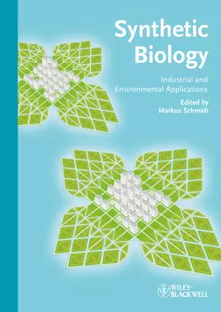 Synthetic Biology. Industrial and Environmental Applications, Markus Schmidt