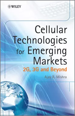 Cellular Technologies for Emerging Markets. 2G, 3G and Beyond, Ajay Mishra