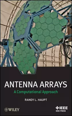 Antenna Arrays. A Computational Approach, Randy L. Haupt