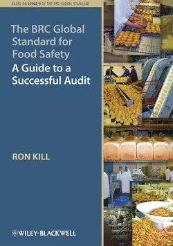 The BRC Global Standard for Food Safety. A Guide to a Successful Audit Ron Kill