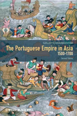 The Portuguese Empire in Asia, 1500-1700. A Political and Economic History, Sanjay Subrahmanyam