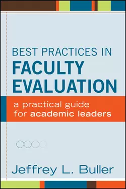 Best Practices in Faculty Evaluation. A Practical Guide for Academic Leaders, Jeffrey L. Buller