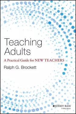 Teaching Adults. A Practical Guide for New Teachers, Ralph Brockett