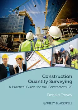 Construction Quantity Surveying. A Practical Guide for the Contractor′s QS Donald Towey