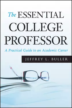 The Essential College Professor. A Practical Guide to an Academic Career, Jeffrey L. Buller