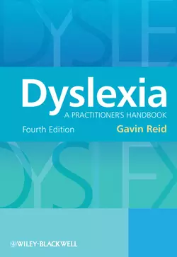 Dyslexia. A Practitioner′s Handbook, Gavin Reid