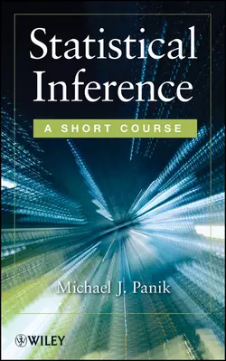 Statistical Inference. A Short Course, Michael Panik