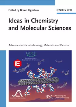 Ideas in Chemistry and Molecular Sciences. Advances in Nanotechnology  Materials and Devices Bruno Pignataro