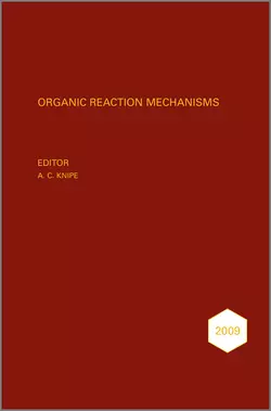 Organic Reaction Mechanisms 2009. An annual survey covering the literature dated January to December 2009, A. Knipe