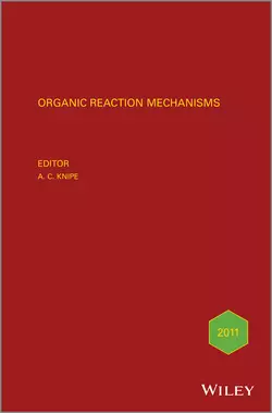 Organic Reaction Mechanisms 2011. An annual survey covering the literature dated January to December 2011, A. Knipe