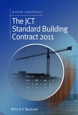 The JCT Standard Building Contract 2011. An Explanation and Guide for Busy Practitioners and Students, David Chappell