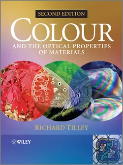 Colour and the Optical Properties of Materials. An Exploration of the Relationship Between Light, the Optical Properties of Materials and Colour, Richard J. D. Tilley