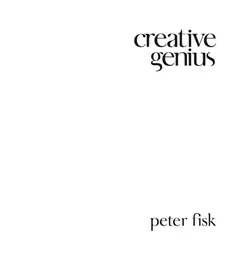 Creative Genius. An Innovation Guide for Business Leaders, Border Crossers and Game Changers, Peter Fisk