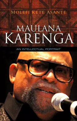 Maulana Karenga. An Intellectual Portrait Molefi Asante