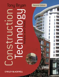 Construction Technology. Analysis and Choice, Tony Bryan