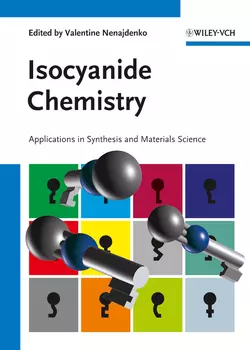 Isocyanide Chemistry. Applications in Synthesis and Material Science, V. Nenajdenko