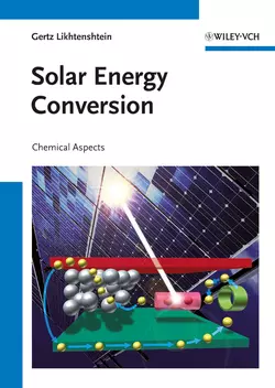 Solar Energy Conversion. Chemical Aspects, Gertz Likhtenshtein