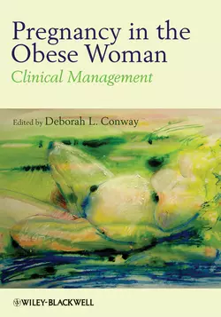 Pregnancy in the Obese Woman. Clinical Management, Deborah Conway