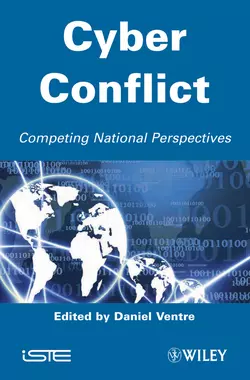 Cyber Conflict. Competing National Perspectives, Daniel Ventre