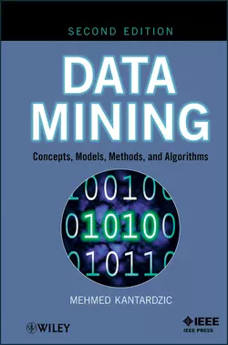 Data Mining. Concepts, Models, Methods, and Algorithms, Mehmed Kantardzic