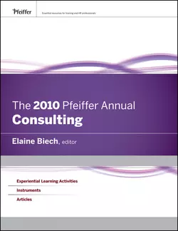 The 2010 Pfeiffer Annual. Consulting, Elaine Biech