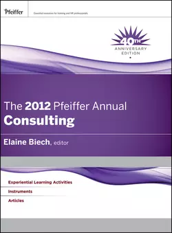 The 2012 Pfeiffer Annual. Consulting, Elaine Biech