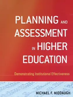 Planning and Assessment in Higher Education. Demonstrating Institutional Effectiveness, Michael Middaugh