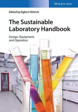 The Sustainable Laboratory Handbook. Design, Equipment, and Operation, Egbert Dittrich