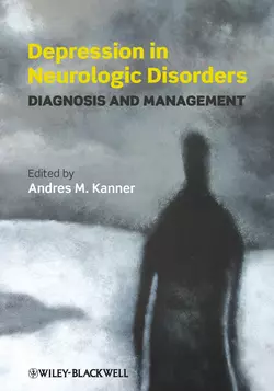 Depression in Neurologic Disorders. Diagnosis and Management, Andres Kanner