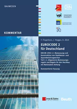 Eurocode 2 für Deutschland. Kommentierte Fassung. DIN EN 1992-1-1 Bemessung und Konstruktion von Stahlbeton- und Spannberton, Deutscher Beton- und Bautechnik-Verein e.V.