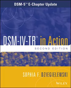 DSM-IV-TR in Action. DSM-5 E-Chapter Update, Sophia Dziegielewski