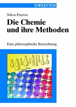 Die Chemie und ihre Methoden. Eine Philosophiche Betrachtung, Nikos Psarros