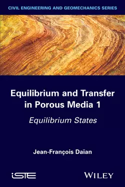 Equilibrium and Transfer in Porous Media 1. Equilibrium States, Jean-François Daïan