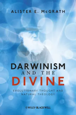 Darwinism and the Divine. Evolutionary Thought and Natural Theology, Alister McGrath