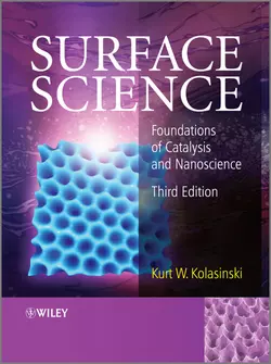 Surface Science. Foundations of Catalysis and Nanoscience, Kurt W. Kolasinski