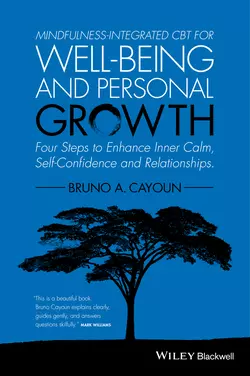 Mindfulness-integrated CBT for Well-being and Personal Growth. Four Steps to Enhance Inner Calm, Self-Confidence and Relationships, Bruno Cayoun